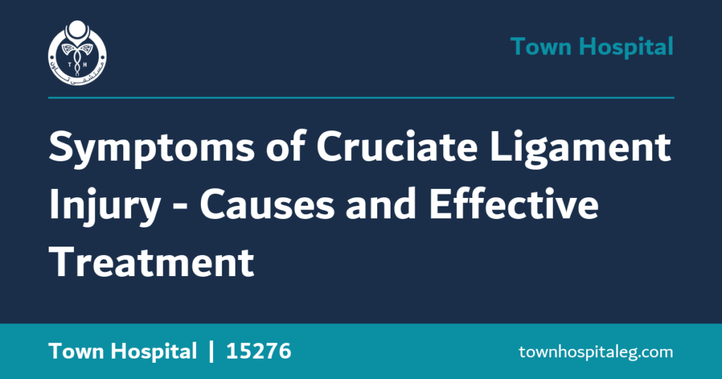 Symptoms of Cruciate Ligament Injury - Causes and Effective Treatment
