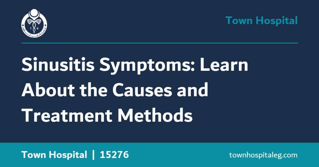 Sinusitis Symptoms: Learn About the Causes and Treatment Methods
