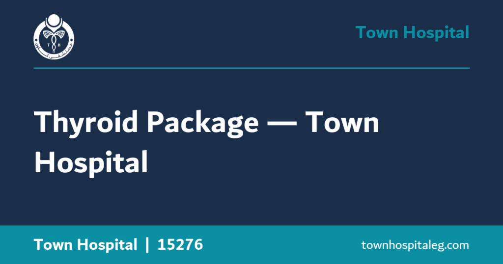 Thyroid Package — Town Hospital