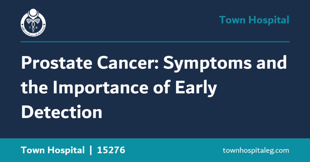 Prostate Cancer: Symptoms and the Importance of Early Detection
