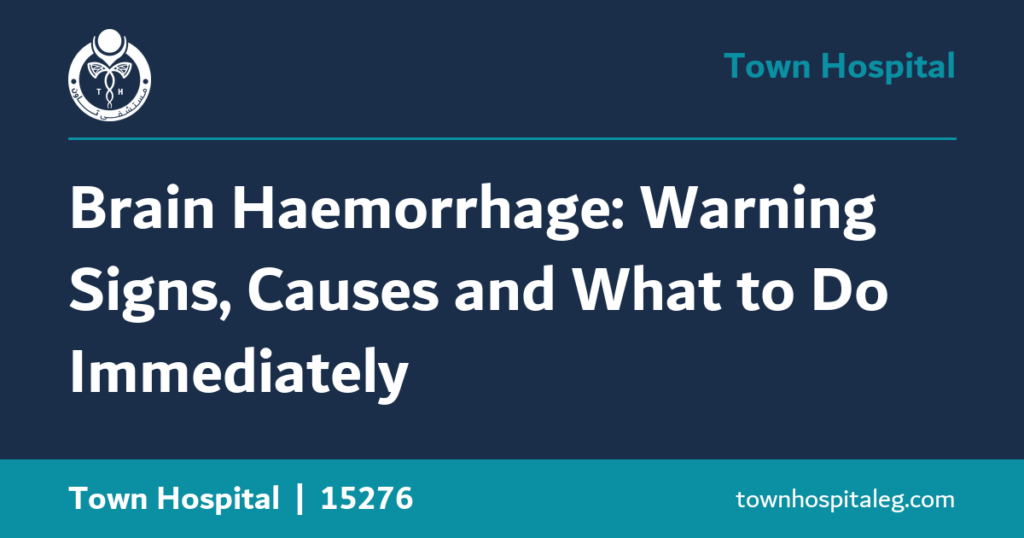 Brain Haemorrhage: Warning Signs, Causes and What to Do Immediately